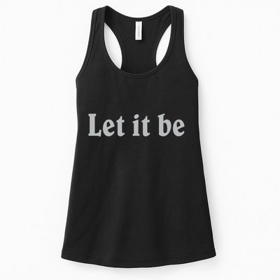 Inspirational Let It Be Design For A Positive Lifestyle Womens Tank Top