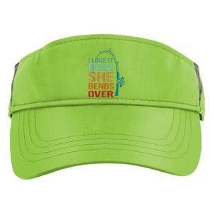 I Love It When She Bends Over Funny For Fishing Lovers Adult Drive Performance Visor