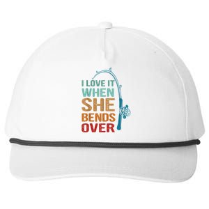 I Love It When She Bends Over Funny For Fishing Lovers Snapback Five-Panel Rope Hat