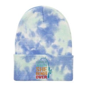 I Love It When She Bends Over Funny For Fishing Lovers Tie Dye 12in Knit Beanie