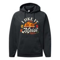 I Like it Moist Funny Thanksgiving Long Sleeve Performance Fleece Hoodie