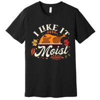 I Like it Moist Funny Thanksgiving Long Sleeve Premium T-Shirt