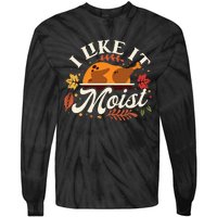 I Like it Moist Funny Thanksgiving Long Sleeve Tie-Dye Long Sleeve Shirt