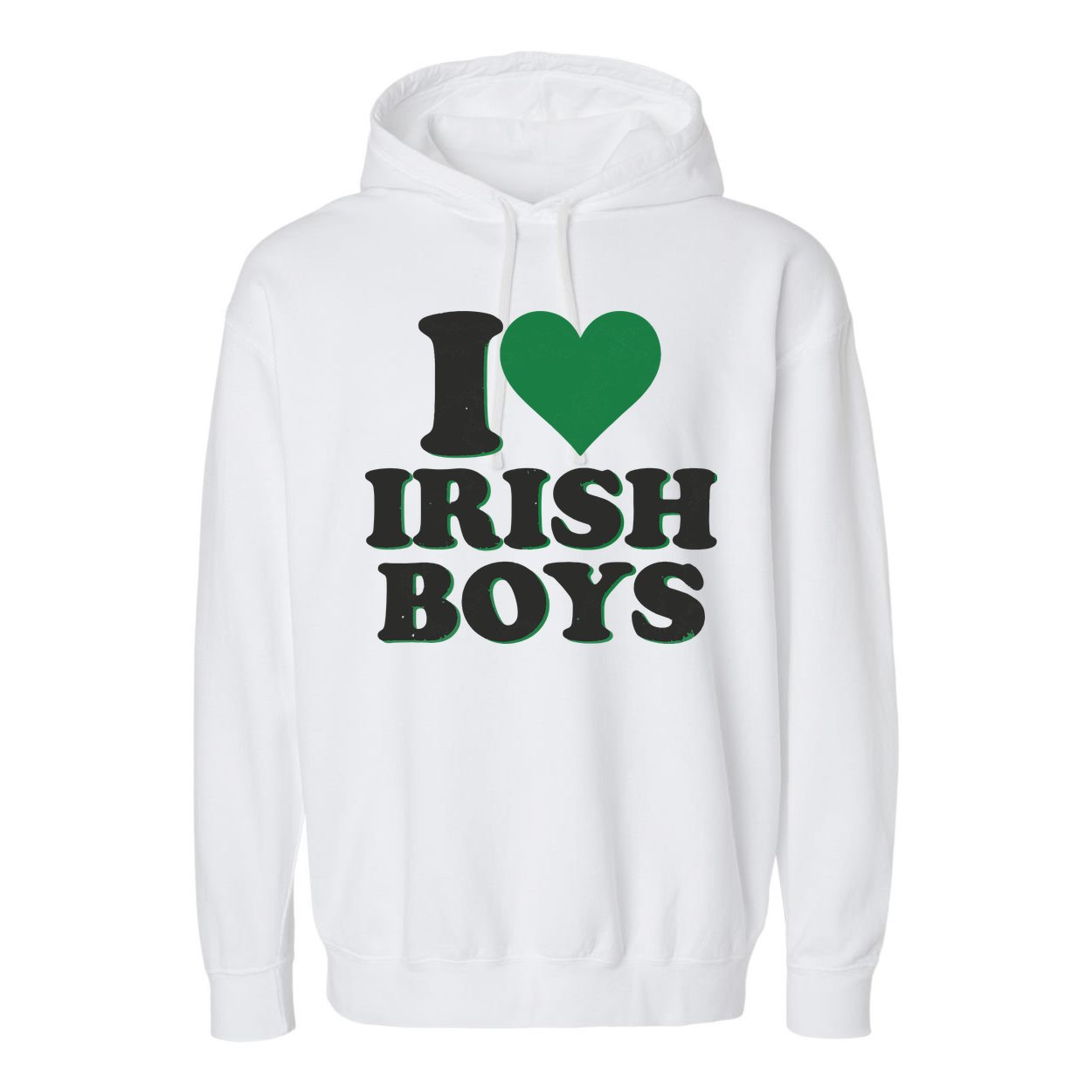 I Love Irish Boy I Heart Irish Funny St Patricks Day Garment-Dyed Fleece Hoodie