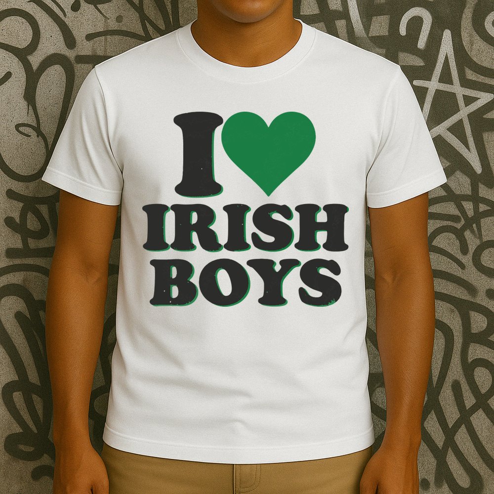 I Love Irish Boy I Heart Irish Funny St Patricks Day T-Shirt