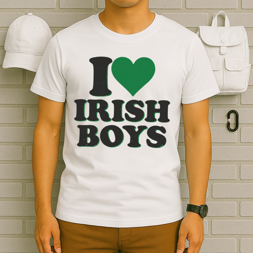 I Love Irish Boy I Heart Irish Funny St Patricks Day T-Shirt