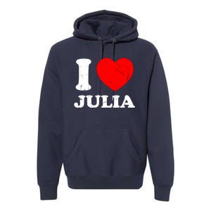 I Love Julia Premium Hoodie