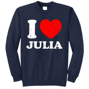 I Love Julia Tall Sweatshirt