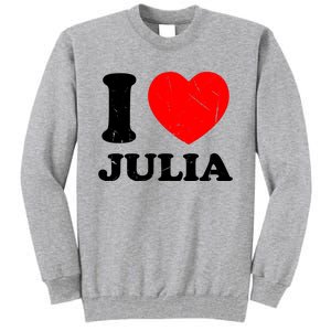 I Love Julia Tall Sweatshirt