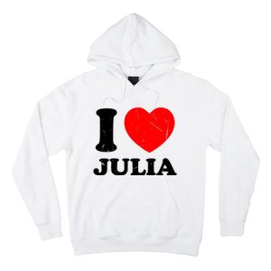 I Love Julia Hoodie