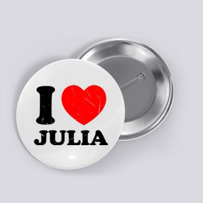 I Love Julia Button