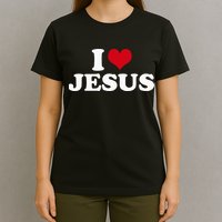 I Love Jesus I Heart Jesus T-Shirt