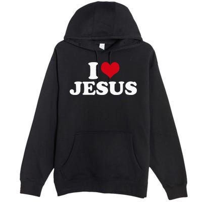I Love Jesus I Heart Jesus Premium Pullover Hoodie