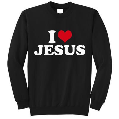 I Love Jesus I Heart Jesus Tall Sweatshirt