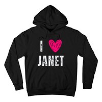 I Love Janet First Name Janet Hoodie