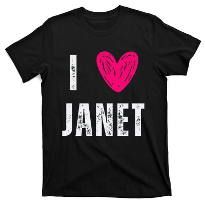 I Love Janet First Name Janet T-Shirt