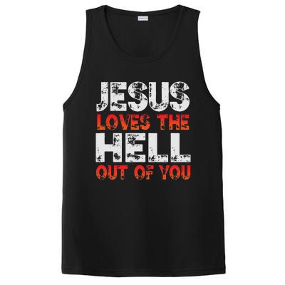 I Love Jesus And Jesus Loves The Hell Out Of You PosiCharge Competitor Tank