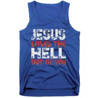 I Love Jesus And Jesus Loves The Hell Out Of You Tank Top