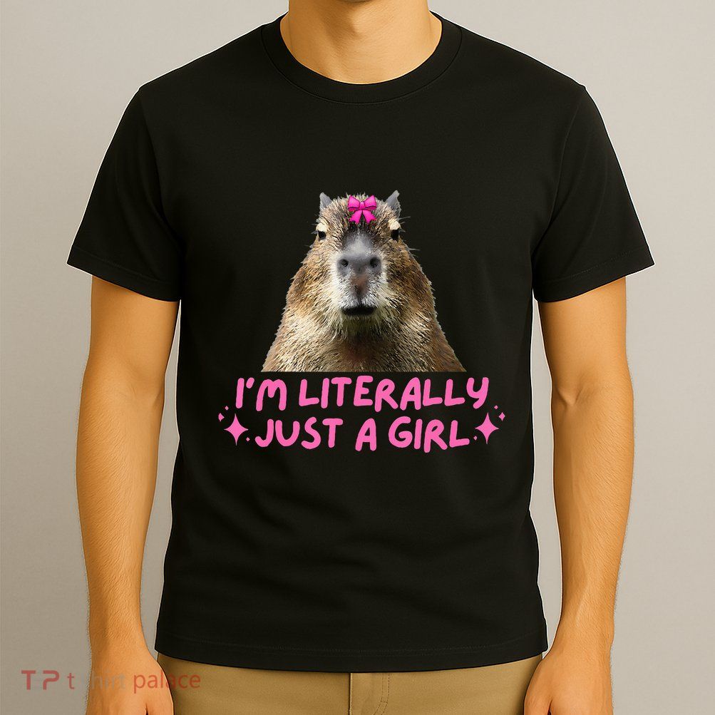 IM Literally Just A Girl Capybara Coquette T-Shirt