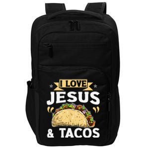 I Love Jesus And Tacos Christian Quote Mexican Food Quotes Impact Tech Backpack