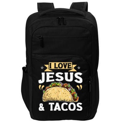 I Love Jesus And Tacos Christian Quote Mexican Food Quotes Impact Tech Backpack