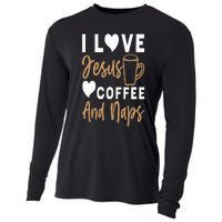 I Love Jesus Coffee And Naps Funny Christian Cooling Performance Long Sleeve Crew