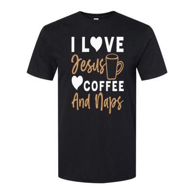 I Love Jesus Coffee And Naps Funny Christian Softstyle® CVC T-Shirt