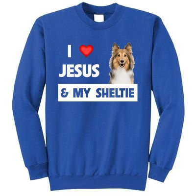 I Love Jesus And My Sheltie Dog Mom Dad Shetland Sheepdog Great Gift Tall Sweatshirt