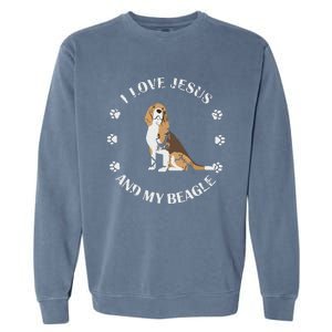 I Love Jesus And My Beagle Beagle Lover Gift Garment-Dyed Sweatshirt