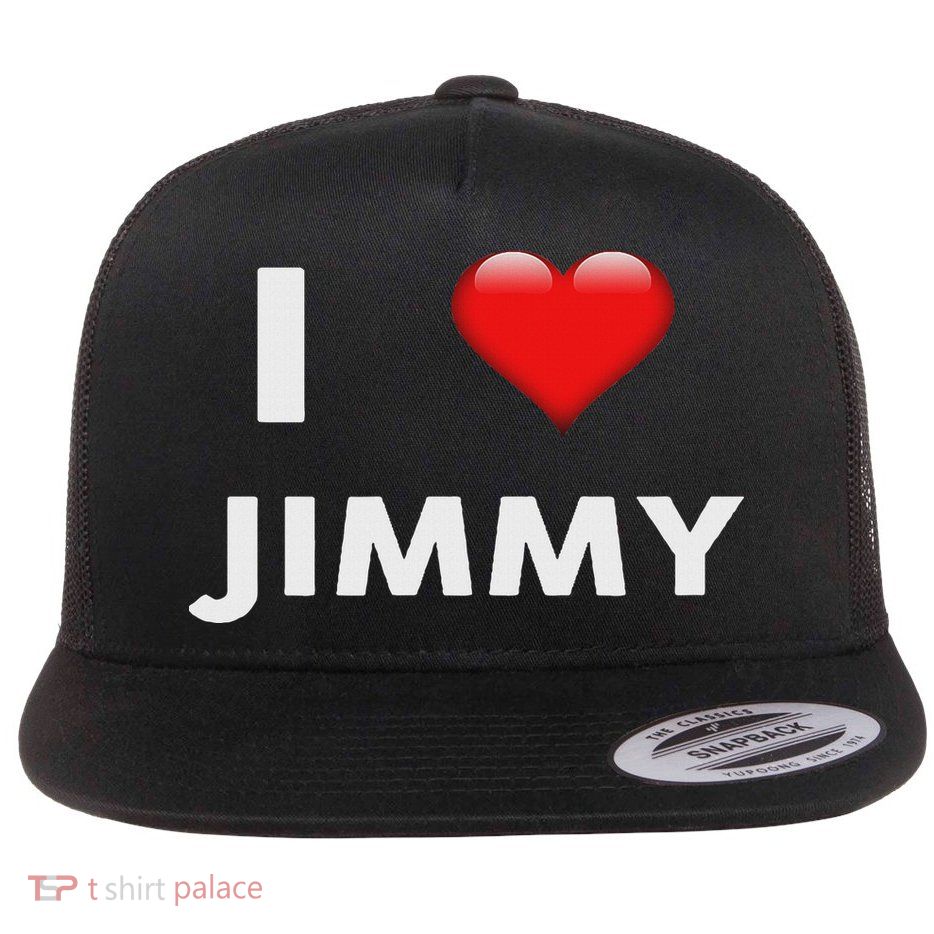 I Love Jimmy Name Jimmy Flat Bill Trucker Hat