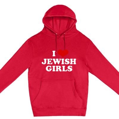 I Love Jewish Cute Gift Premium Pullover Hoodie