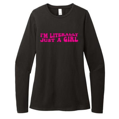 IM Literally Just A Girl Womens CVC Long Sleeve Shirt