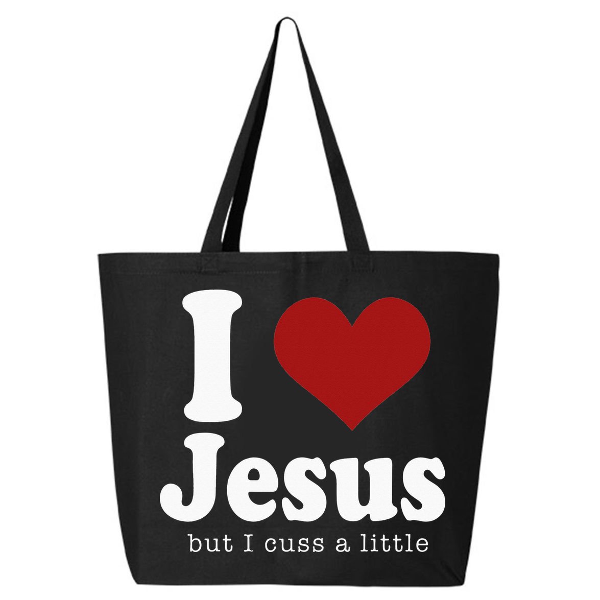 I Love Jesus But I Cuss A Little Funny Christian 25L Jumbo Tote