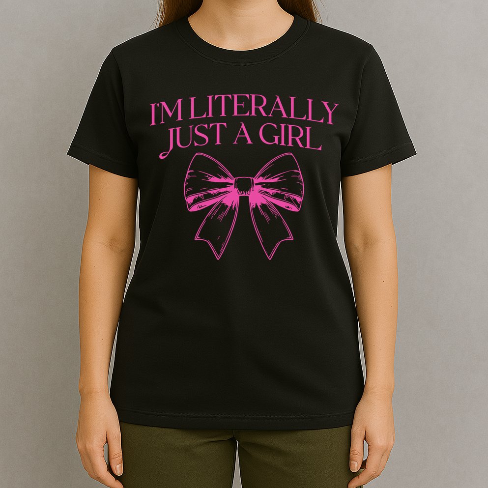 IM Literally Just A Girl Coquette Bow T-Shirt
