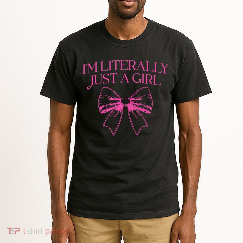 IM Literally Just A Girl Coquette Bow Tall T-Shirt