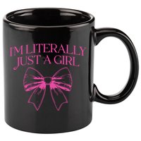 IM Literally Just A Girl Coquette Bow 11oz C Handle Ceramic Mug