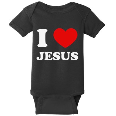 I Love Jesus I Heart Jesus Funny Jesus Baby Bodysuit