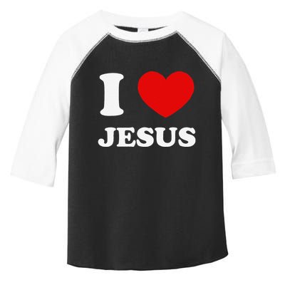 I Love Jesus I Heart Jesus Funny Jesus Toddler Fine Jersey T-Shirt