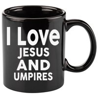 I Love Jesus And UMPIRES For UMPIRE 11oz C Handle Ceramic Mug