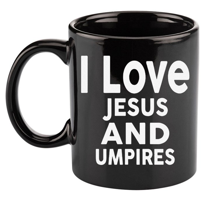 I Love Jesus And UMPIRES For UMPIRE 11oz C Handle Ceramic Mug