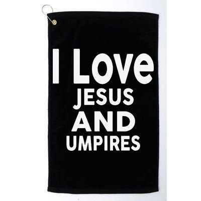 I Love Jesus And UMPIRES For UMPIRE Golf Towel