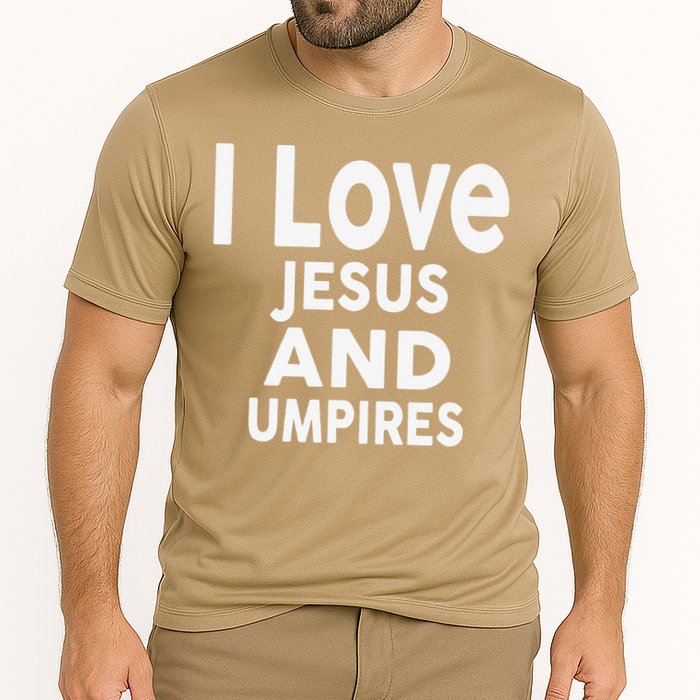 I Love Jesus And UMPIRES For UMPIRE Cooling Performance Crew T-Shirt