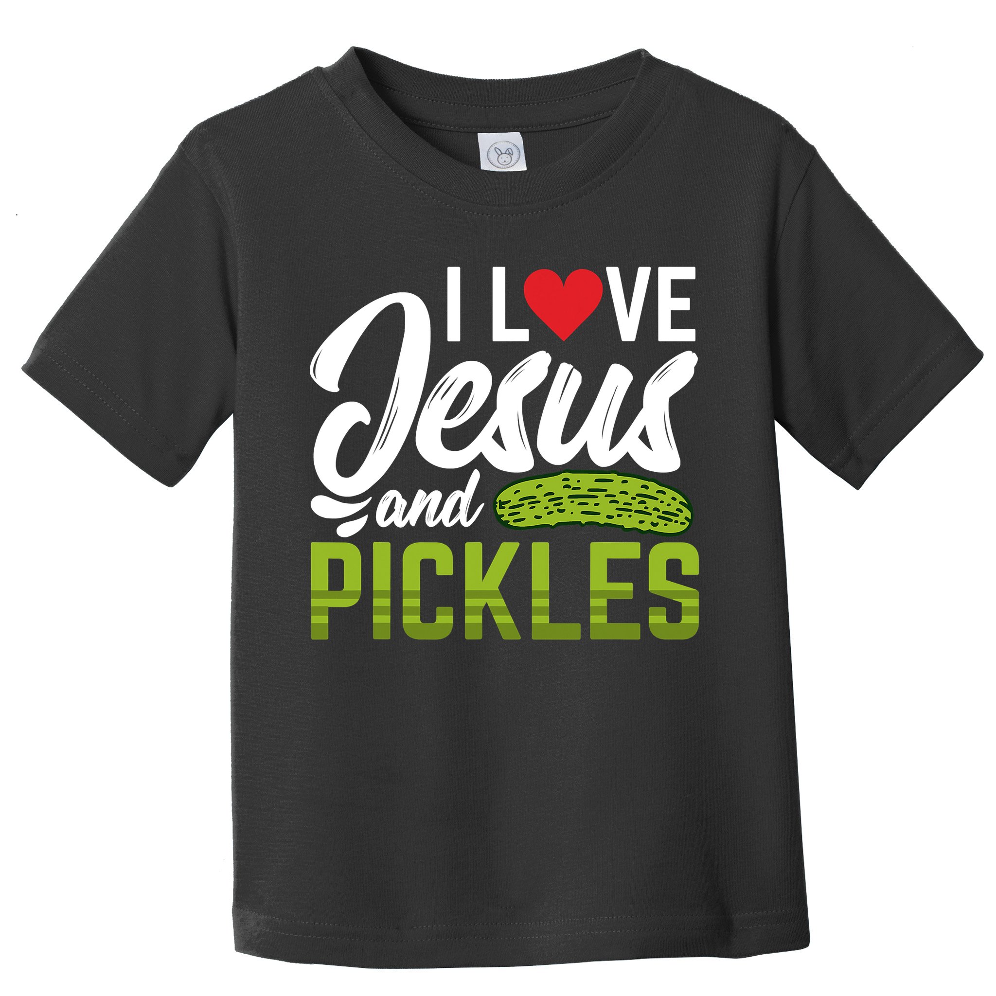 I Love Jesus And Pickles Funny Christian Toddler T-Shirt