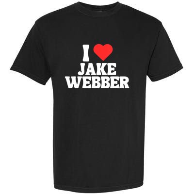 I Love Jake Webber I Heart Jake Webber Garment-Dyed Heavyweight T-Shirt