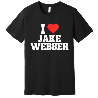 I Love Jake Webber I Heart Jake Webber Premium T-Shirt