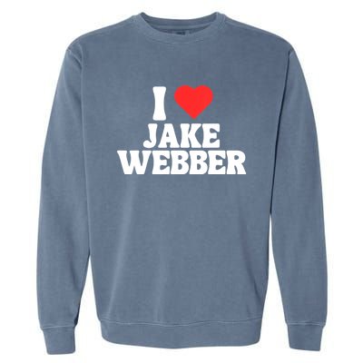 I Love Jake Webber I Heart Jake Webber Garment-Dyed Sweatshirt