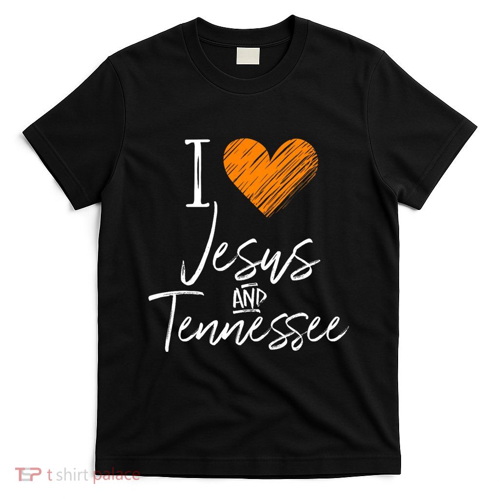 I Love Jesus And Tennessee Orange Heart Cute Fan Gift T-Shirt
