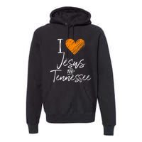 I Love Jesus And Tennessee Orange Heart Cute Fan Gift Premium Hoodie