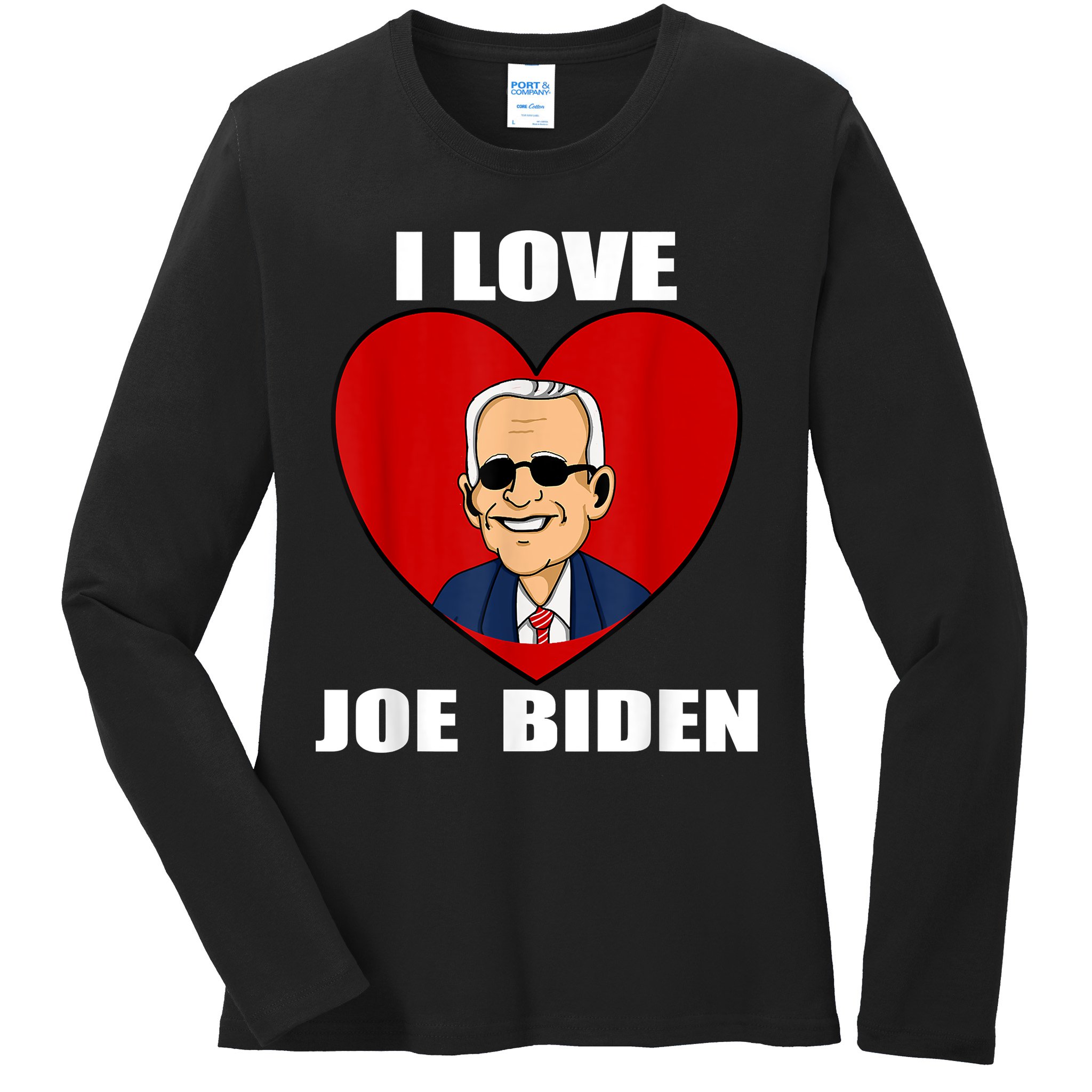 I Love Joe Biden Heart – Pro President Joe Biden Ladies Long Sleeve Shirt