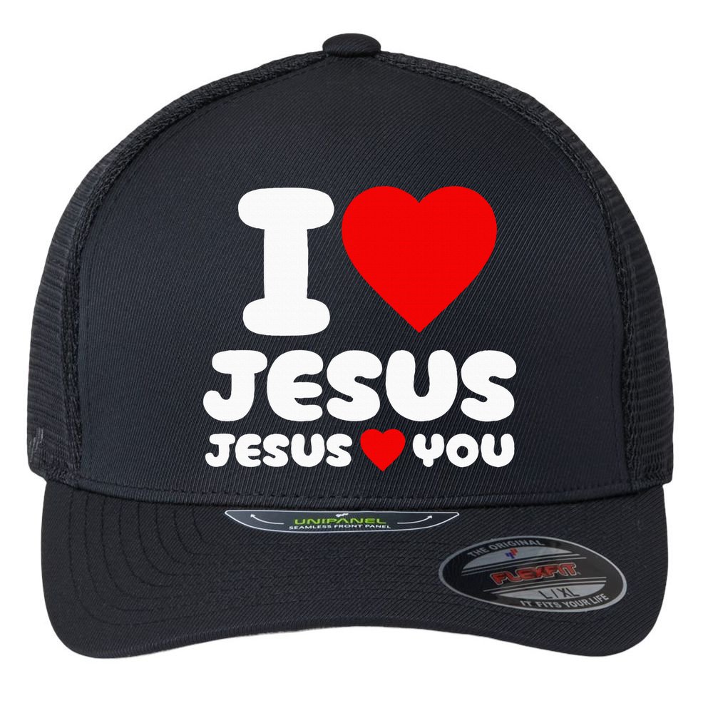 I Love Jesus And Jesus Loves You Christian Flexfit Unipanel Trucker Cap